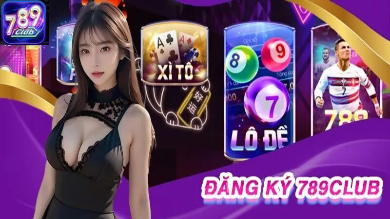 Đăng ký 789Club rất đơn giản và nhanh chóng