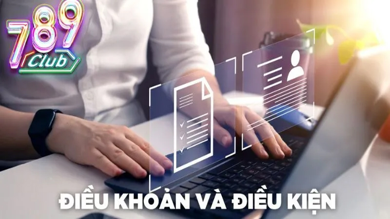 789Club xây dựng và công bố Điều khoản sử dụng mà mọi người chơi phải đồng ý và tuân thủ