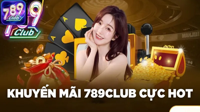 Các khuyến mãi tại 789Club không chỉ hấp dẫn về giá trị mà còn minh bạch trong cách thức nhận thưởng