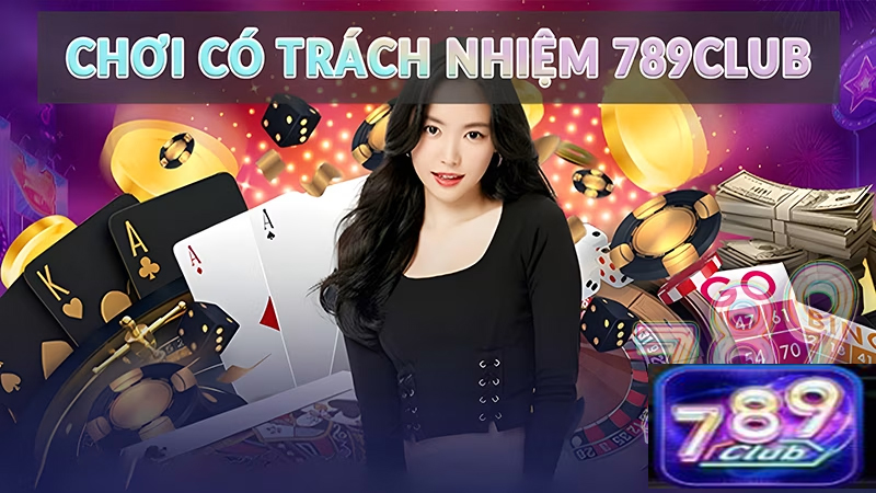 789Club nhận thức được tầm quan trọng này và cam kết tuân thủ các nguyên tắc