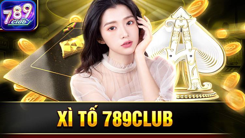Xì Tố tại 789Club chắc chắn sẽ mang đến cho bạn những trải nghiệm giải trí thú